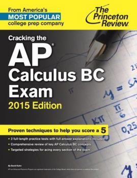 Paperback Cracking the AP Calculus BC Exam, 2015 Edition (College Test Preparation) Book