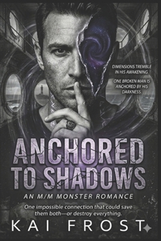 Paperback Anchored to Shadows: The Voidwalker Series: Book 1 Book