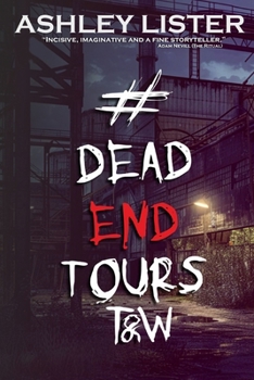 Paperback #DeadEndTours: T&w Book
