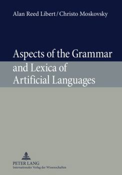 Hardcover Aspects of the Grammar and Lexica of Artificial Languages Book