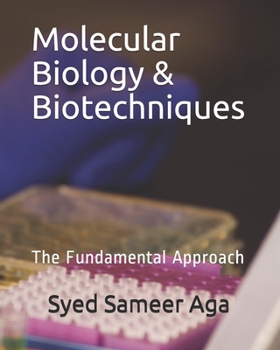 Paperback Molecular Biology & Biotechniques: The Fundamental Approach Book