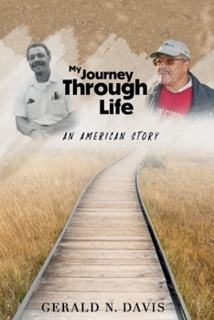 Paperback My Journey Through Life: An American Story: An American Story: An American Story Book