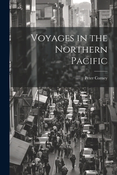 Paperback Voyages in the Northern Pacific Book