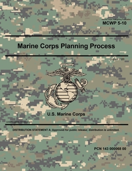 Paperback Marine Corps Warfighting Publication MCWP 5-10 Marine Corps Planning Process August 2020 Book