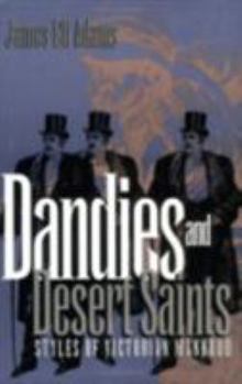 Paperback Dandies and Desert Saints: Modernity and the Memory Crisis Book