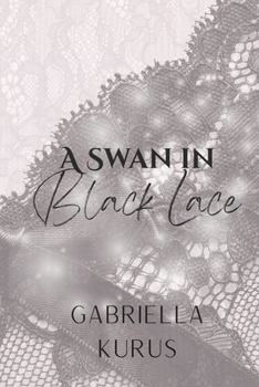 Paperback A Swan in Black Lace Book