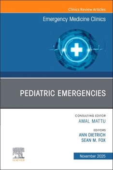 Hardcover Pediatric Emergencies, an Issue of Emergency Medicine Clinics of North America: Volume 43-4 Book