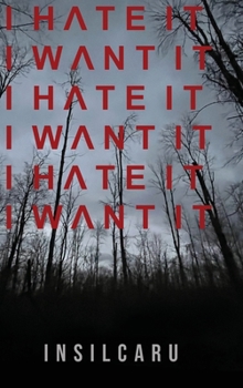 Hardcover I Hate It I Want It Book