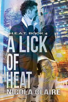 Paperback A Lick of Heat (H.E.A.T. Book 4) Book