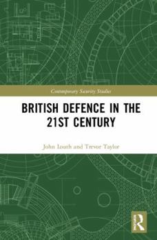 Hardcover British Defence in the 21st Century Book