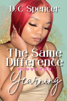Paperback The Same Difference: Yearning Book