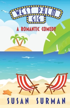 Paperback West Palm Gig: A Romantic Comedy Book