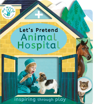 Board book Let's Pretend Animal Hospital Book