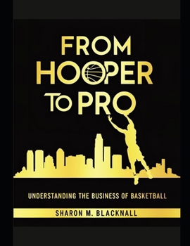 Paperback From Hooper to Pro: Understanding the Business of Basketball Book