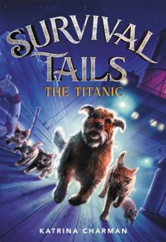 Paperback The Survival Tails: The Titanic Book