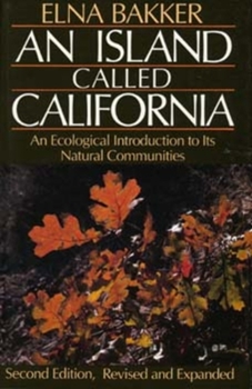 Paperback An Island Called California: An Ecological Introduction to Its Natural Communities Book
