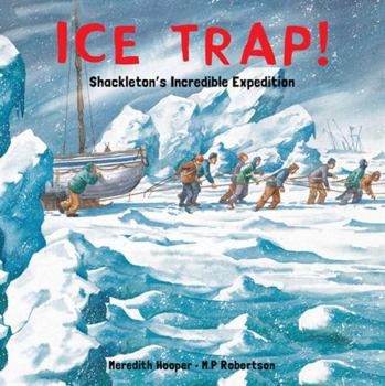 Paperback Ice Trap!: Shackleton's Incredible Expedition Book