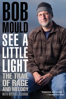 See a Little Light: The Trail of Rage and Melody