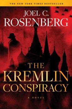 Hardcover The Kremlin Conspiracy: A Marcus Ryker Series Political and Military Action Thriller: (Book 1) Book