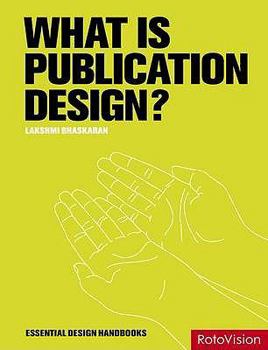 Paperback WHAT IS PUBLICATION DESIGN? /ANGLAIS Book
