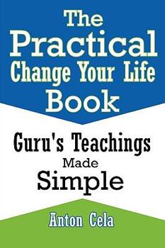 Paperback The Practical Change Your Life Book