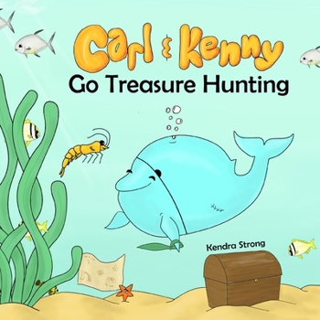 Paperback Carl and Kenny Go Treasure Hunting Book