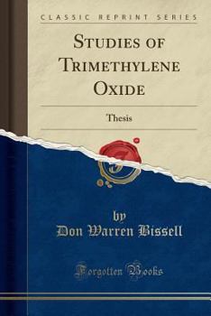 Paperback Studies of Trimethylene Oxide: Thesis (Classic Reprint) Book