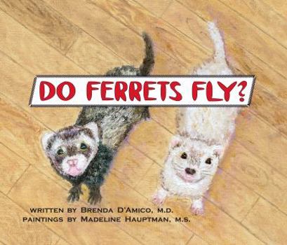 Hardcover Do Ferrets Fly? Book