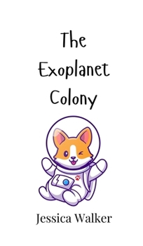 Hardcover The Exoplanet Colony Book