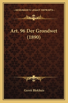 Paperback Art. 96 Der Grondwet (1890) [Dutch] Book