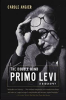Paperback The Double Bond: The Life of Primo Levi Book