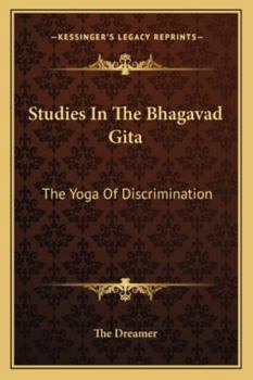 Paperback Studies In The Bhagavad Gita: The Yoga Of Discrimination Book