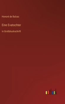 Hardcover Eine Evatochter: in Großdruckschrift [German] Book