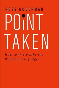 Paperback Point Taken: How to Write Like the World's Best Judges Book