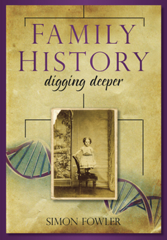 Paperback Family History: Digging Deeper Book