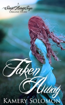 Taken Away - Book #0.5 of the Swept Away Saga