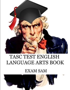 Paperback TASC Test English Language Arts Book: 575 Practice Questions for the Test Assessing Secondary Completion with Essay Writing Samples Book