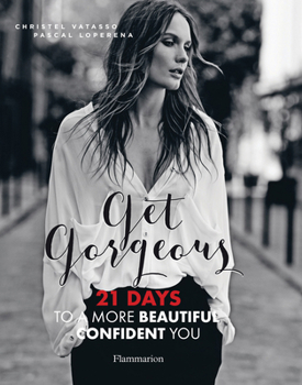 Paperback Get Gorgeous: Twenty-One Days to a More Beautiful, Confident You Book