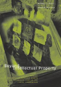 Paperback Beyond Intellectual Property: Toward Traditional Resource Rights for Indigenous Peoples and Local Communities Book