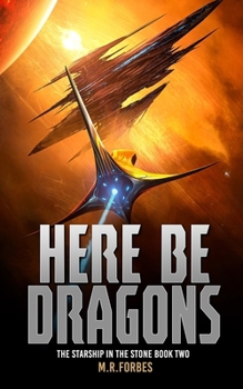 Here Be Dragons (The Starship In The Stone)