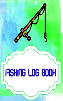 Paperback Fishing Log Software: Ultimate Fishing Log Size 5x8 Inch Cover Matte - Pages - Best # Notes 110 Page Quality Prints. Book