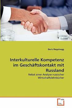 Paperback Interkulturelle Kompetenz im Geschäftskontakt mit Russland [German] Book