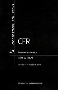 Paperback Code of Federal Regulations, Title 47, Telecommunication, PT. 80-End, Revised as of October 1, 2012 Book