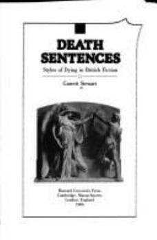 Hardcover Death Sentences: Styles of Dying in British Fiction Book