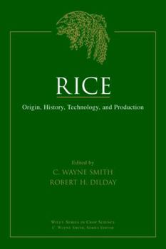 Hardcover Rice: Origin, History, Technology, and Production Book