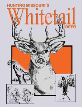 Paperback Hunting Missouri's Whitetail Deer Book
