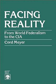 Paperback Facing Reality: From World Federalism to the CIA Book