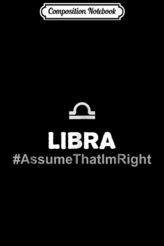 Composition Notebook: Libra The Intellectual Ones Horoscope Zodiac  Journal/Notebook Blank Lined Ruled 6x9 100 Pages