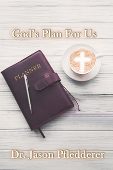 God's Plan For Us