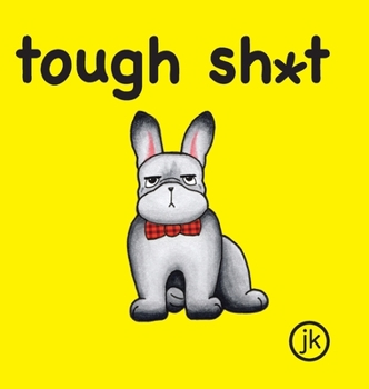 Hardcover Tough Sh*t Book
